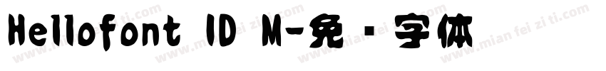 Hellofont ID M字体转换